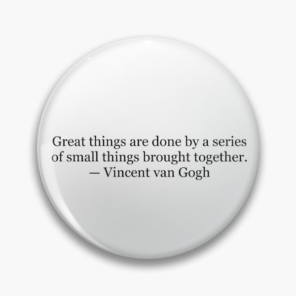 Item preview, Vincent van Gogh “Great Things Are Done by a Series of Small Things” Quote Print | Artist Inspiration Typography Wall Art designed and sold by The Prose Atelier.