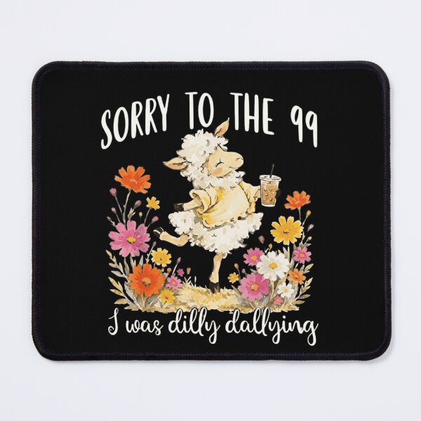 Item preview, Sorry To The 99 I Was Dilly Dallying Cute Sheep Coffee Watercolor designed and sold by haitrieuic96.
