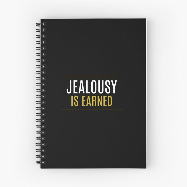 Item preview, Jealousy is earned designed and sold by LaughandLaugh.