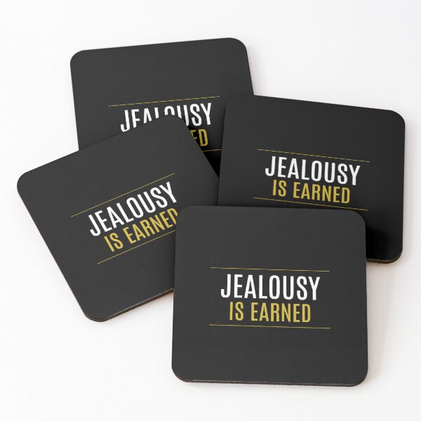 Item preview, Jealousy is earned designed and sold by LaughandLaugh.