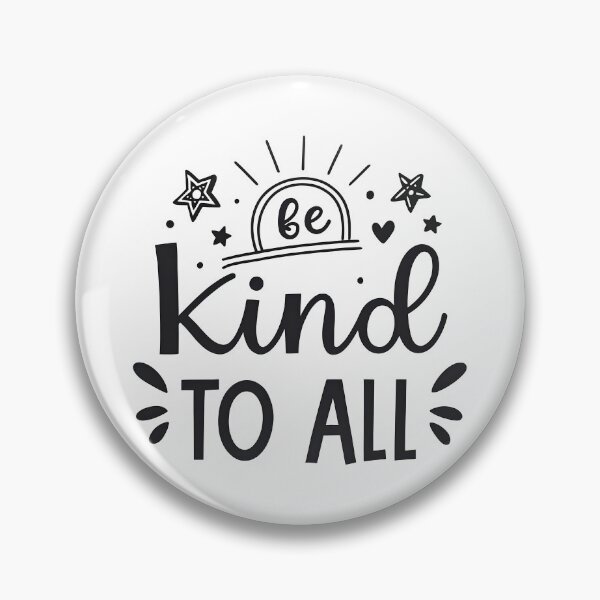 Item preview, Be kind to all designed and sold by nimmitrends.