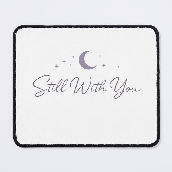 Item preview, Still With You designed and sold by magicshopmarket.