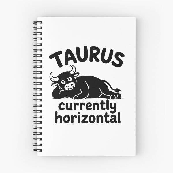 Item preview, Taurus Currently Horizontal Funny Zodiac designed and sold by MonkiFlipp.