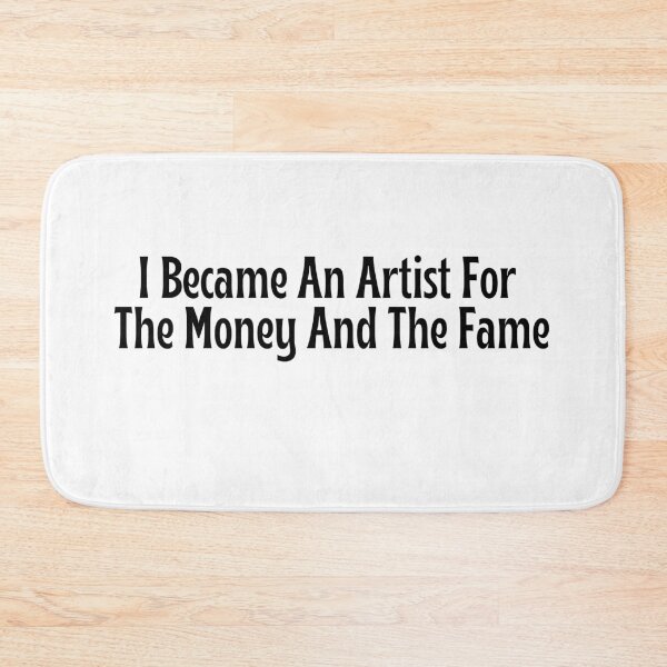 Item preview, Funny Artist Gift - I Became An Artist For The Money And The Fame T-Shirt designed and sold by OopsIDrewIt.