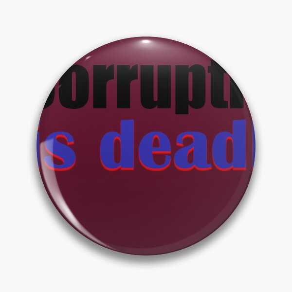 Item preview, Corruption Is Deadly to Communities designed and sold by annenambiro.