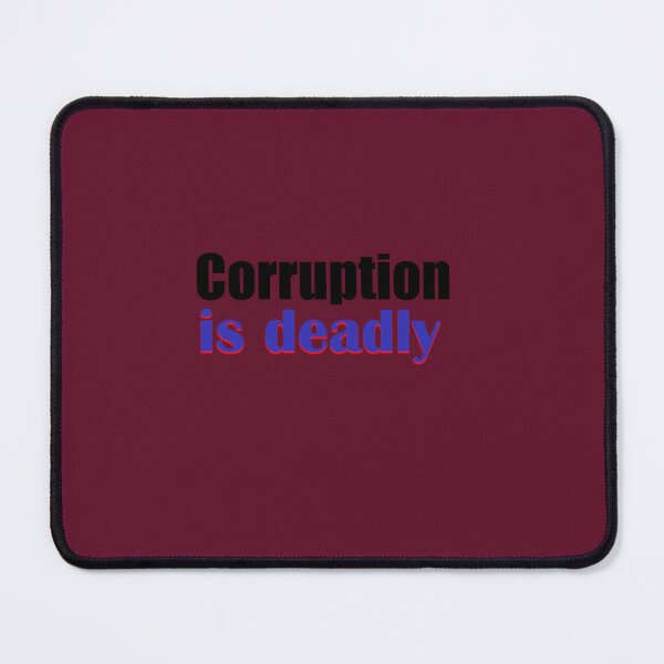 Item preview, Corruption Is Deadly to Communities  designed and sold by annenambiro.