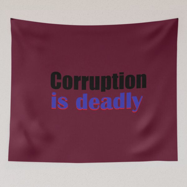 Item preview, Corruption Is Deadly to Communities  designed and sold by annenambiro.