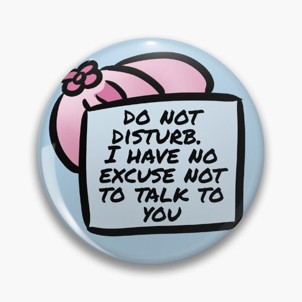 Item preview, Don't disturb. I have no excuse not to talk to you - Claninchen bunny designed and sold by Claninchen.