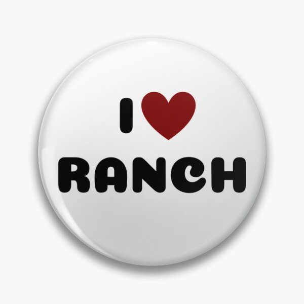 Item preview, I LOVE RANCH designed and sold by Ravokee.
