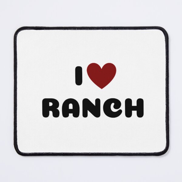 Item preview, I LOVE RANCH designed and sold by Ravokee.