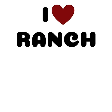 Artwork thumbnail, I LOVE RANCH by Ravokee