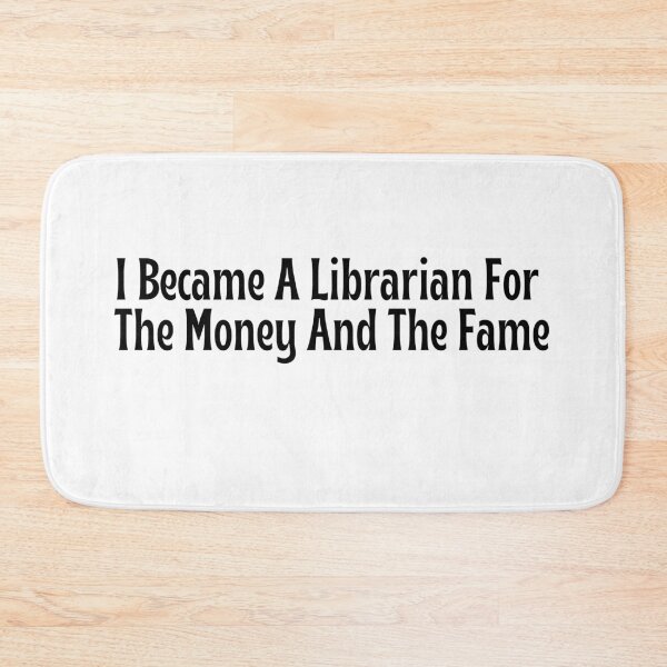 Item preview, Funny Librarian Gift - I Became A Librarian For The Money And The Fame T-Shirt designed and sold by OopsIDrewIt.