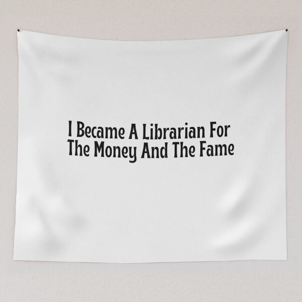 Item preview, Funny Librarian Gift - I Became A Librarian For The Money And The Fame T-Shirt designed and sold by OopsIDrewIt.