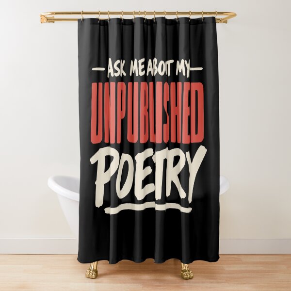 Item preview, Ask Me About My Unpublished Poetry designed and sold by Dago345.