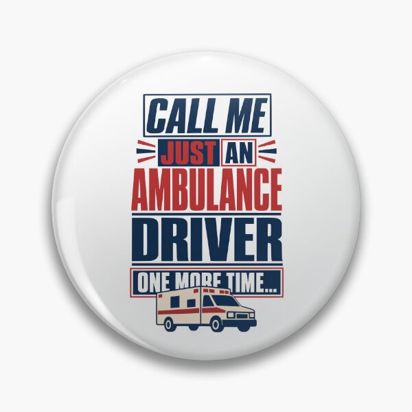 Item preview, Just An Ambulance Driver EMT Humor designed and sold by Dago345.
