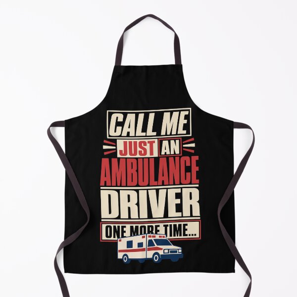 Item preview, Just An Ambulance Driver EMT Humor designed and sold by Dago345.