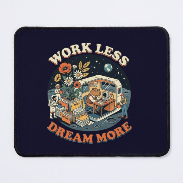 Item preview, Work Less Dream More Space Capybara Office designed and sold by Dogandesighn.
