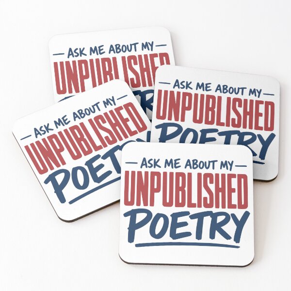 Item preview, Ask Me About My Unpublished Poetry designed and sold by Dago345.