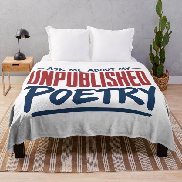 Item preview, Ask Me About My Unpublished Poetry designed and sold by Dago345.