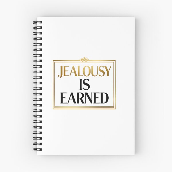 Item preview, Jealousy is earned designed and sold by LaughandLaugh.