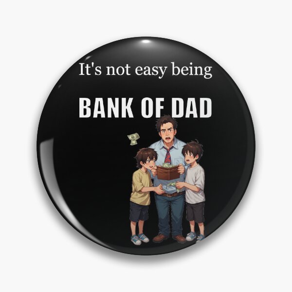 Item preview, It's Not Easy Being Bank of Dad designed and sold by halibutgoatramb.