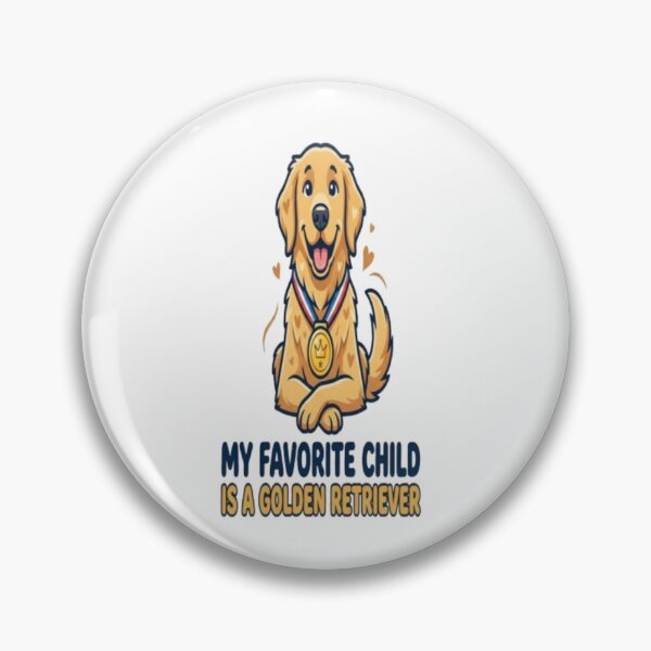 Item preview, My Favorite Child Is A Golden Retriever Funny Golden Retriever Lover Design designed and sold by ClaussShop.