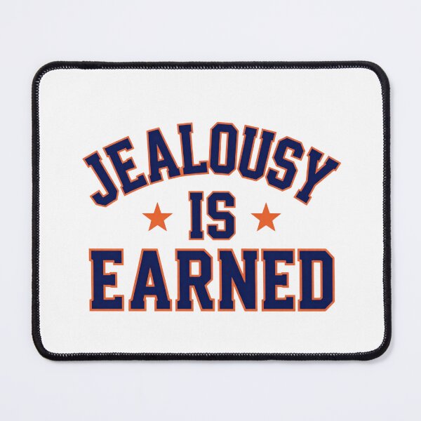 Item preview, Jealousy is earned designed and sold by LaughandLaugh.