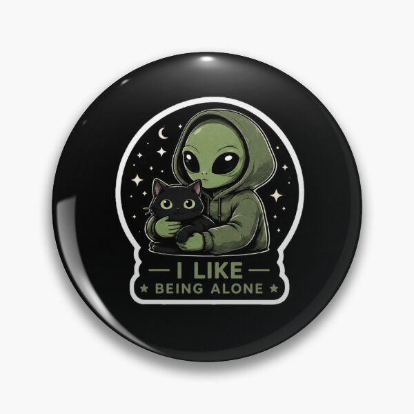 Item preview, I Like Being Alone Alien Cat Design designed and sold by TheZyro.
