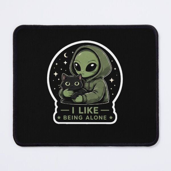 Item preview, I Like Being Alone Alien Cat Design designed and sold by TheZyro.