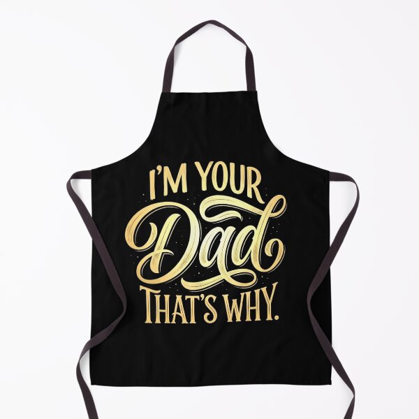 Item preview, I’m Your Dad That’s Why Funny Bold Typography Father Quote designed and sold by msaloyach.