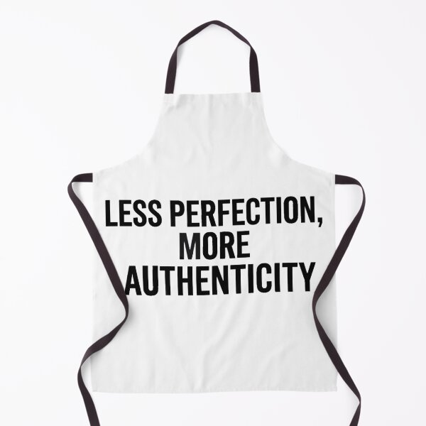 Item preview, Minimalist text “Less Perfection, More Authenticity” designed and sold by Ahmedsyde.