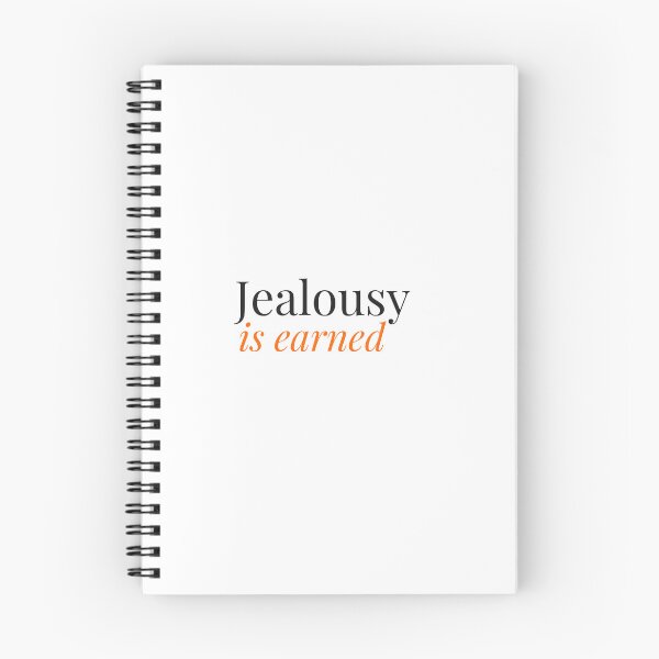 Item preview, Jealousy is earned designed and sold by LaughandLaugh.