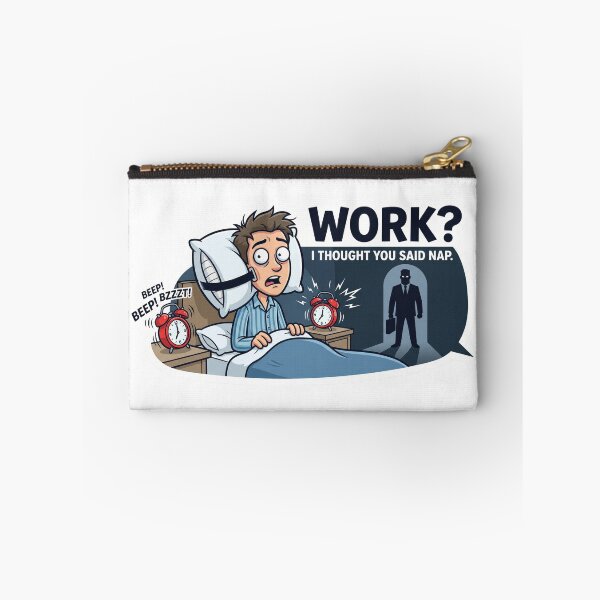 Item preview, Work? I Thought You Said Nap designed and sold by GuruKart.