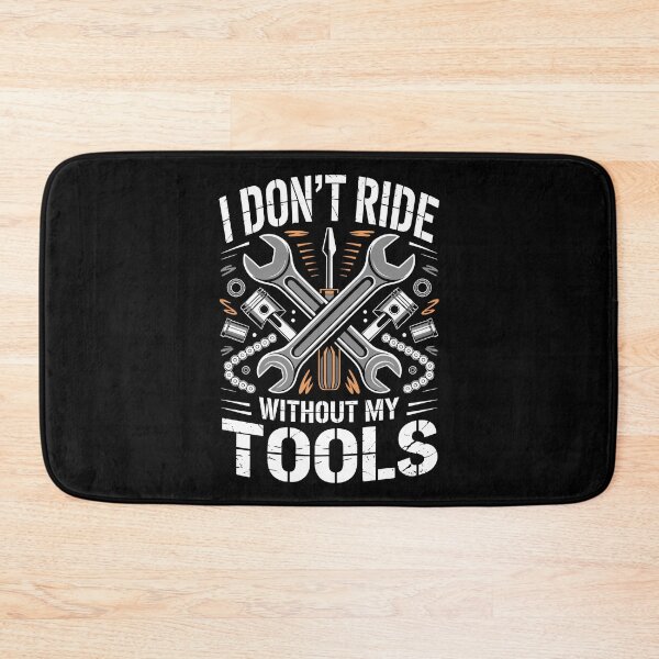 Item preview, I Dont Ride Without My Tools designed and sold by Yogameditasi.