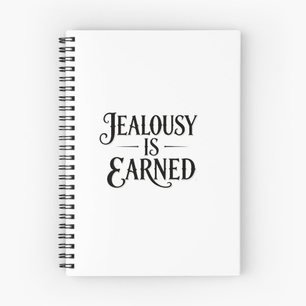 Item preview, Jealousy is earned designed and sold by LaughandLaugh.