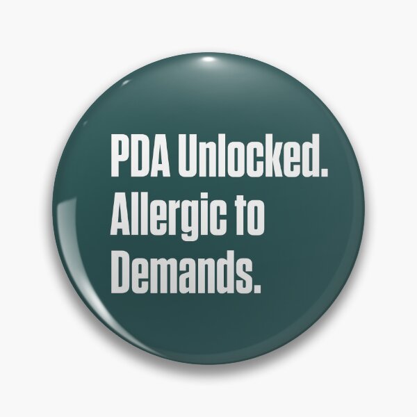 Item preview, Allergic to Demands — PDA Unlocked designed and sold by Notty DOT.