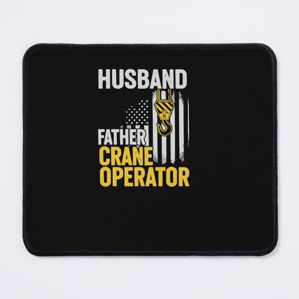 Item preview, Husband Father Crane Operator Construction Worker Dad designed and sold by PopStars1993.