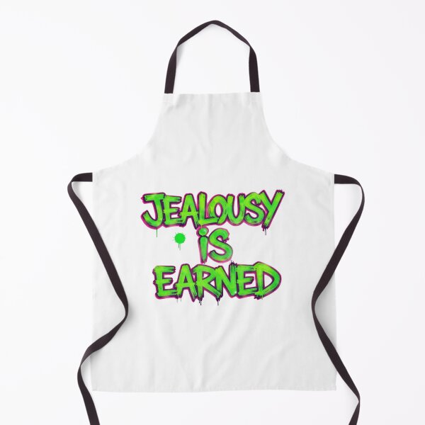 Item preview, Jealousy is earned designed and sold by LaughandLaugh.