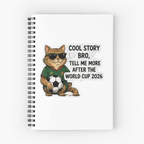 Item preview, Cool Story Bro Tell Me More After the World Cup 2026 designed and sold by Pixanova.