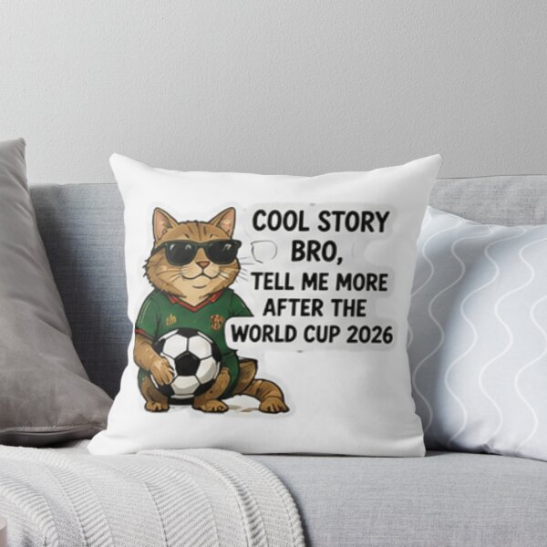 Item preview, Cool Story Bro Tell Me More After the World Cup 2026 designed and sold by Pixanova.