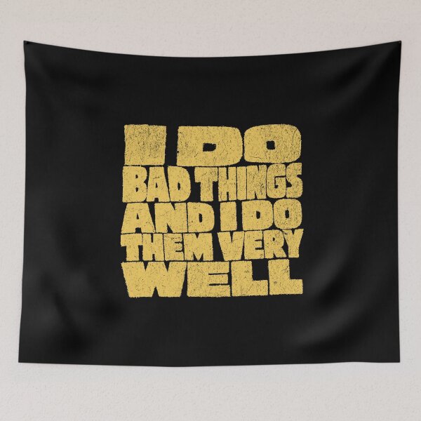 Item preview, I do bad things and I do them very well designed and sold by Pflugart.