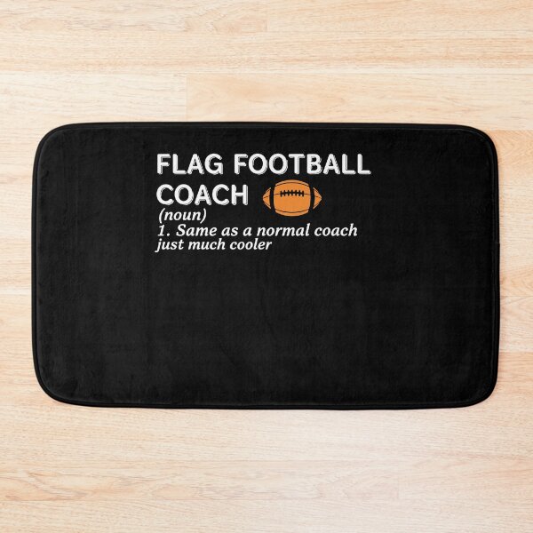 Item preview, Flag Football Coach (Noun) 1. Same As A Normal Coach Just Much Cooler Funny Definition Coach  designed and sold by PopStars1993.