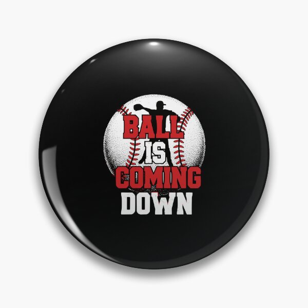 Item preview, Ball Is Coming Down Baseball Pitcher Player Fan designed and sold by PopStars1993.