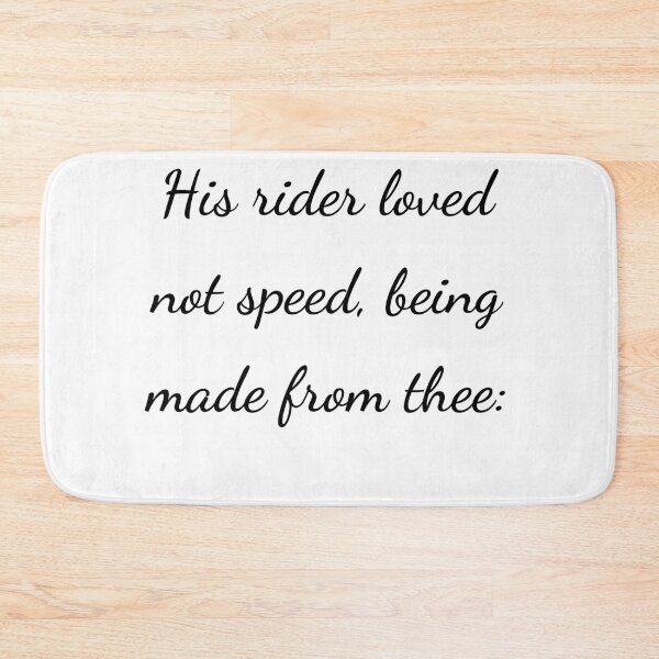 Item preview, "His rider loved not speed, being made from thee:" - handwriting black designed and sold by ariksworld.