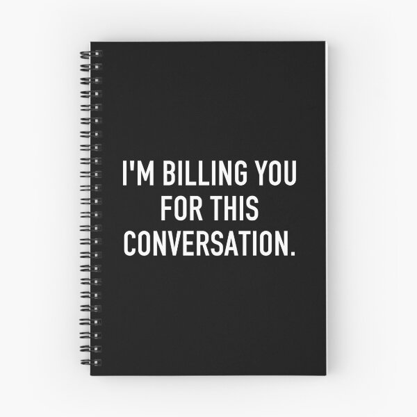 Item preview, I'm Billing You For This Conversation - Funny Financial Advisor Joke designed and sold by mashaqwenty.