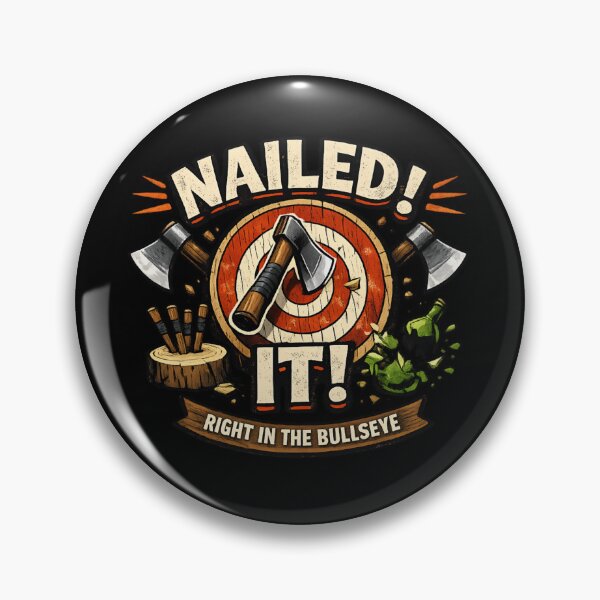 Item preview, Nailed It Right in the Bullseye - Axe Throwing Humor designed and sold by SidTastic .