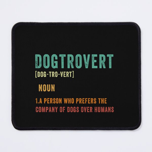 Item preview, Dogtrovert Dog Lover Introvert Dog Owner Definition designed and sold by PopStars1993.