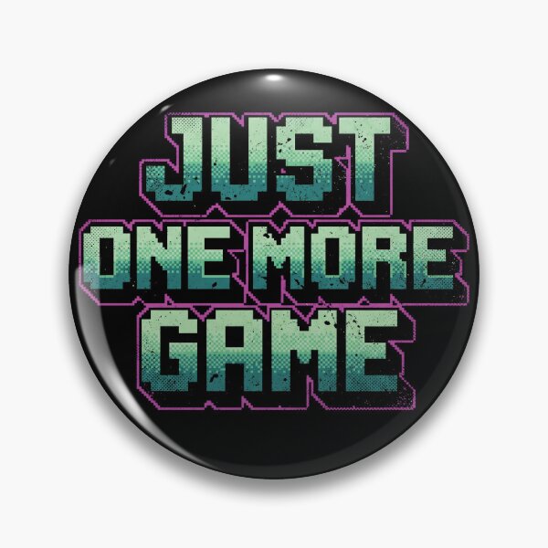 Item preview, Just One More Game Retro Pixel Art Arcade Gamer Humor designed and sold by AdyKurniawan.
