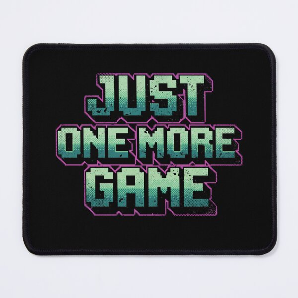 Item preview, Just One More Game Retro Pixel Art Arcade Gamer Humor designed and sold by AdyKurniawan.