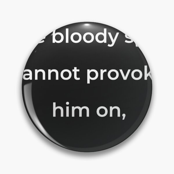 Item preview, "The bloody spur cannot provoke him on," - print white designed and sold by ariksworld.